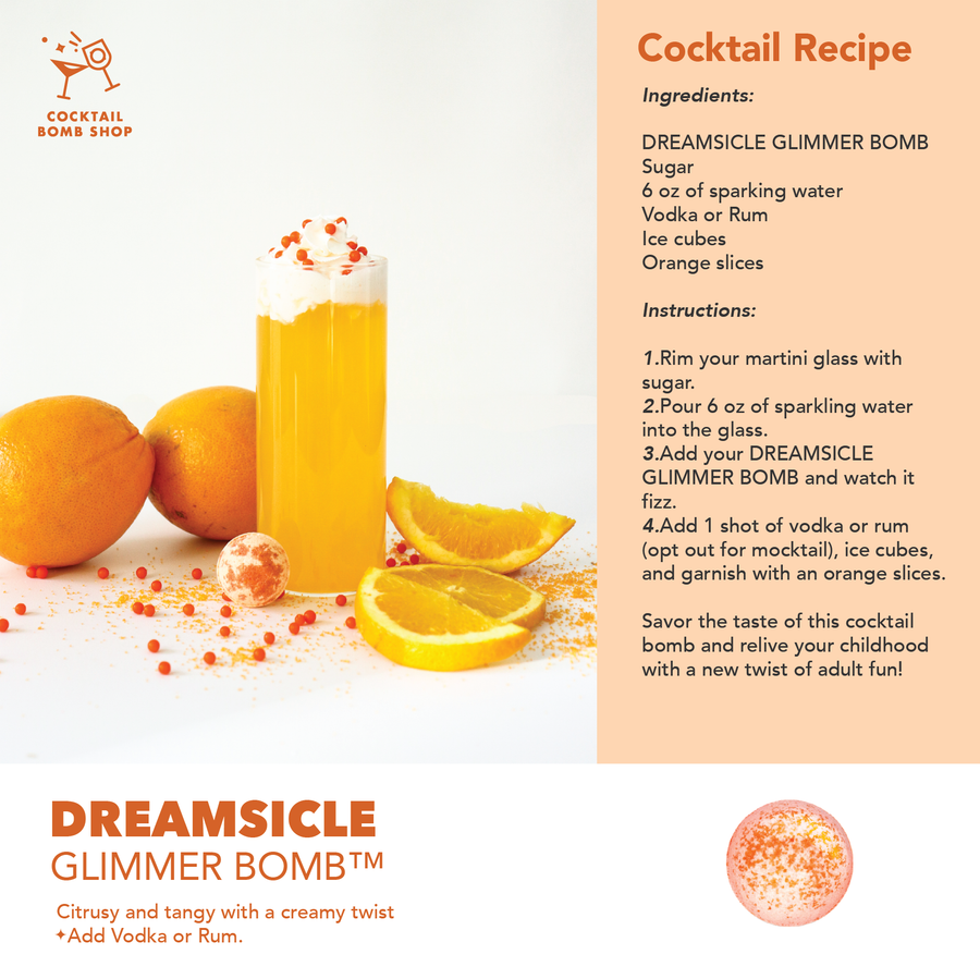 DREAMSICLE - COCKTAIL BOMB